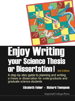 cover image of Enjoy Writing Your Science Thesis Or Dissertation!